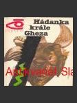 Hádanka krále gheza  - náhled