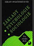 Základy společenských věd 1 - základy psychologie, sociologie - náhled