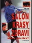 Salon krásy a zdraví - kniha pro dívky - náhled