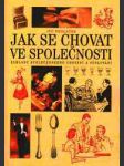 Jak se chovat ve společnosti - základy společenského chování a stolování - náhled