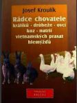 Rádce chovatele králíků - drůbeže - ovcí - koz - nutrií - vietnamských prasat - hlemýžďů - náhled