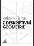 Sbírka úloh z deskriptivní geometrie - náhled