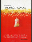 Jak přežít Vánoce... aneb, Jak pochopit - náhled