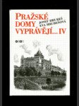 Pražské domy vyprávějí...IV. - náhled