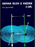 Sbírka úloh z fyziky pro gymnázia ii. díl - náhled