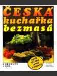Česká kuchařka bezmasá - náhled