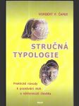 Stručná typologie - (praktické návody pro poznávání vloh a sklonů člověka) - náhled