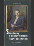 Spomienky a odkazy doktora Ruda Rajniaka - náhled