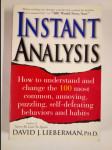 Instant Analysis - How to Understand and Change the 100 Most Common, Annoying, Puzzling, Self-Defeating Behaviors and Habits - náhled