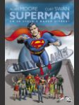 Superman - Co se stalo s Mužem zítřka? (Superman - Whatever Happened to the Man of Tomorrow?) - náhled