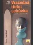 Vražedná třídní schůzka a další tajemné historky  (Morderisches Klassentreffen und andere unheimliche Geschichten) - náhled