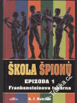 Škola špionů, epizoda 1, Frankensteinova továrna - náhled