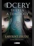 Dcery světla a temnoty 2 - Labyrint osudu - náhled