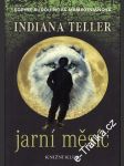 Indiana Teller Jarní měsíc - náhled
