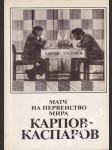 Šachy o titul mistra světa, Karpov a Kasparov, 1986 rusky - náhled