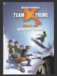 Team X-treme: Čtvrtá mise - Borodinův gambit (Team X-treme. Mission 3 - Das Borodin-Gambit) - náhled