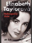 Alizabeth Taylorová, Nebezpečný život - náhled