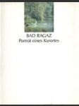 Bad Ragaz - Porträt eines Kurortes - náhled