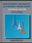 Francúzsko -slovenský slovensko- francúzsky vreckový slovník - náhled