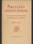 Smetanův operní epilog k novým dramaturgickým úpravám Čertovy stěny - náhled