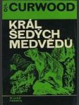 Král šedých medvědů - náhled