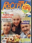 Časopis Recepty Prima nápadů 2003/07/22 Miloš Štěpnička, P. Nárožný, K. Fialová - náhled