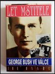 Let mstitele, George Bush ve válce  - náhled