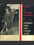 Eva a Pavel Romanovi čtyřnásobní mistři světa v tancích na ledě - náhled