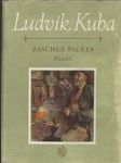 Ludvík Kuba - zaschlá paleta - paměti - náhled