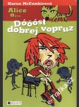 Alice a... Dóóóst dobrej vopruz - náhled