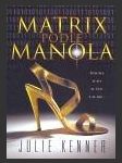 Matrix podle Manola ant. (The Manolo matrix) - náhled