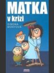 Matka v krizi - náhled