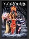 Mladé čarodějky - Sborník čarokrásných fantasy povídek - náhled
