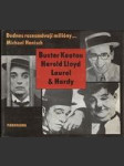 Dodnes rozesmávají milióny...Buster Keaton, Harold Lloyd, Laurel & Hardy - náhled