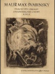 Malíř Max Švabinský - dvacet pět obrazů s poznámkami o době a díle - náhled