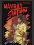 Návrat Santiaga (Return of Santiago) - náhled