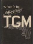 Vzpomínáme T.G.M. - literární pásmo k desátému výročí smrti presidenta - náhled