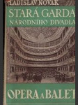 Stará garda Národního divadla - opera a balet - náhled