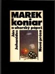 Marek Koniar a uhorský pápež /román, 1. vydanie/ - náhled