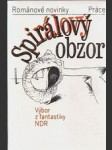 Spirálový obzor - výbor z fantastiky NDR - náhled