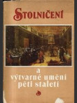 Stolničení a výtvarné umění pěti staletí - katalog k výstavě - náhled