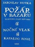 Požár v bazaru (Fejetony z let 1977 - 1989) - náhled