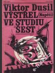 Výstřel ve studiu šest - náhled