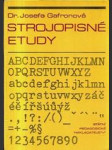 Strojopisné etudy - texty k zvýšení zdatnosti v opisu naslepo - náhled