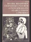 Černošský pán Bůh a páni Izraeliti / Starej zákon a proroci - náhled