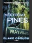 Městečko Pines (Pines) - náhled