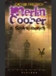 Merlin Cooper a Spolek svatých (Merlin Cooper und der Bund der Heiligen) - náhled