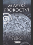 Mayské proroctví 1 - zápas o osud lidstva (Prophecy of Days - Book One: The Daykeeper's Grimoire) - náhled