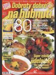 2005/03 Nejlepší recepty časopisu Paní domu, Dobroty dobré na hubnutí - náhled