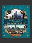 Kouzelnický svět J. K. Rowlingové - Filmová magie (J.K. Rowling's Wizarding World: Movie Magic Volume One: Extraordinary People and Fascinating Places) - náhled
